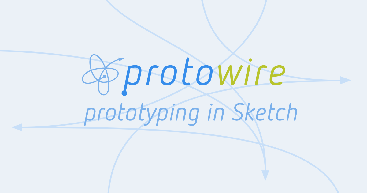 Protowire - Enhanced prototyping in Sketch